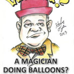 What? A Magician Doing Balloons? – PDF