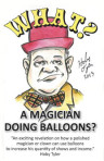What? A Magician Doing Balloons? – PDF